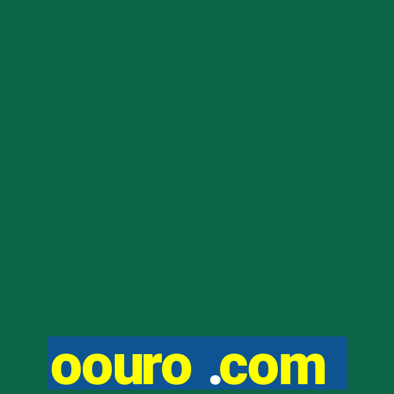 oouro .com